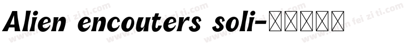 Alien encouters soli字体转换